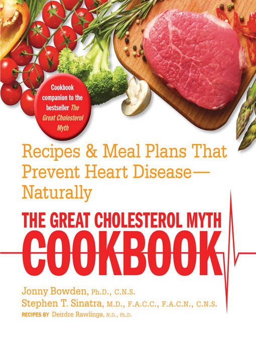 Title details for The Great Cholesterol Myth Cookbook by Jonny Bowden - Wait list